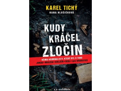 Kudy kráčel zločin