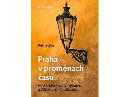 Praha v proměnách času