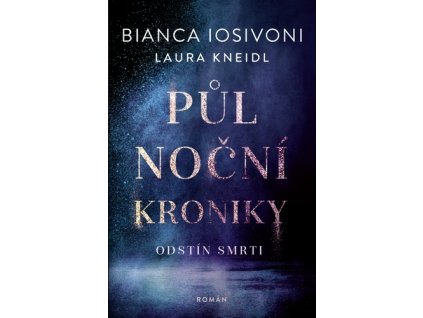 Půlnoční kroniky Odstín smrti