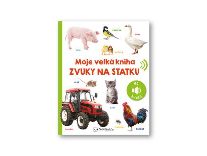 Moje velká kniha Zvuky na statku