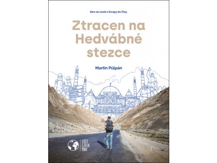 Ztracen na Hedvábné stezce