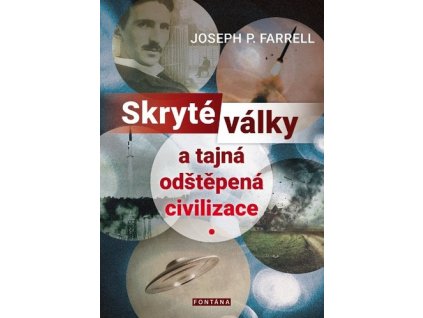 Skryté války a tajná odštěpená civilizace