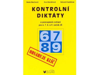 Kontrolní diktáty a pravopisná cvičení pro 6.7.8. a 9. ročník ZŠ