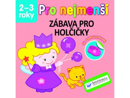 Pro nejmenší Zábava pro holčičky