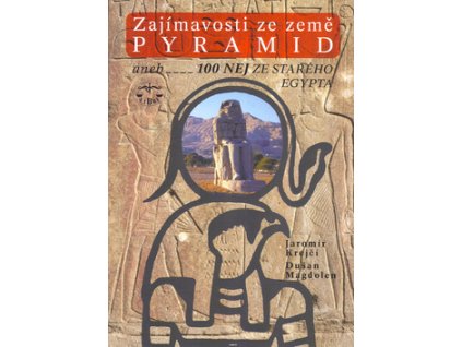 Zajímavosti ze země pyramid