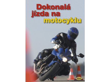 Dokonalá jízda na motocyklu