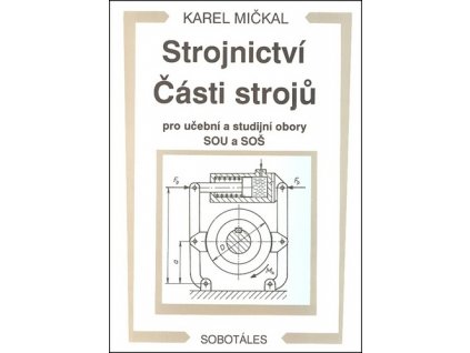 Strojnictví Části strojů