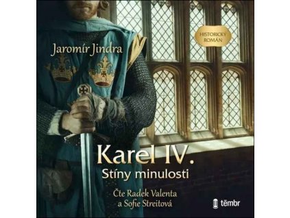 Karel IV. Stíny minulosti   (Audiokniha)