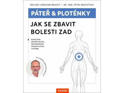 Páteř a ploténky Jak se zbavit bolesti zad