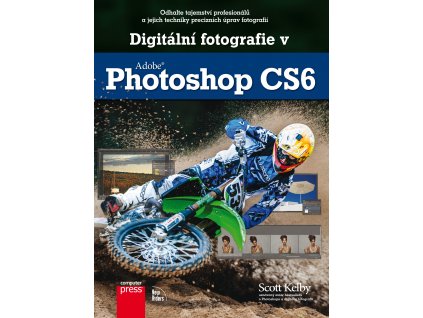 Digitální fotografie v Adobe Photoshop CS6