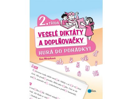 Veselé diktáty a doplňovačky - Hurá do pohádky (2. třída)