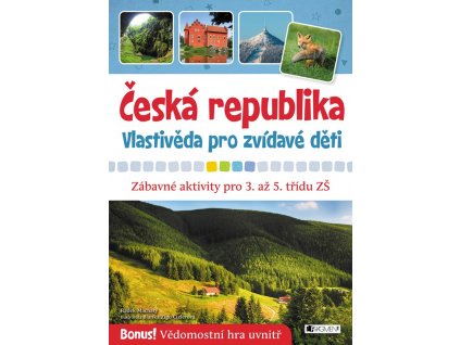 Česká republika – Vlastivěda pro zvídavé děti