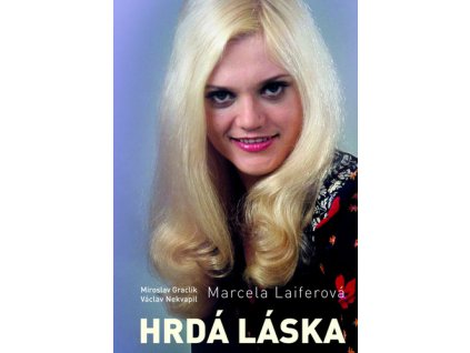 Marcela Laiferová Hrdá láska