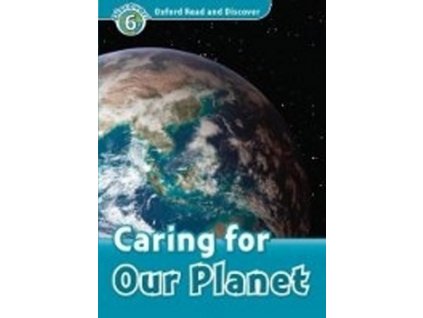Oxford Read and Discover Caring for Our Planet + Audio CD Pack