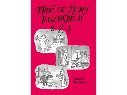 Proč se ženy rozvádějí?