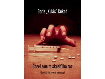 Chcel som to skúsiť iba raz