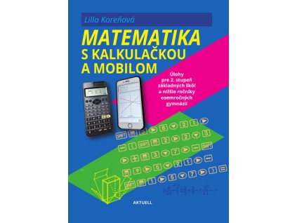 Matematika s mobilom a kalkulačkou