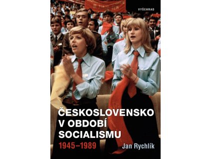 Československo v období socialismu 1945-1989