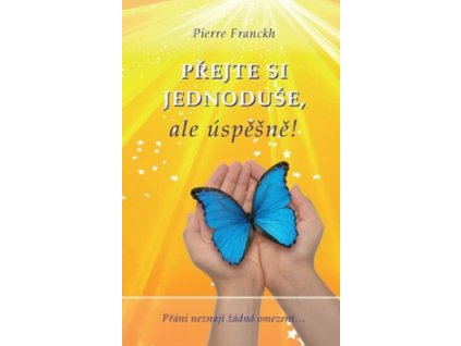 Přejte si jednoduše, ale úspěšně!