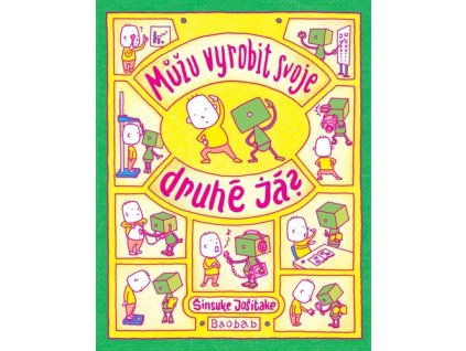 Můžu vyrobit svoje druhé já?