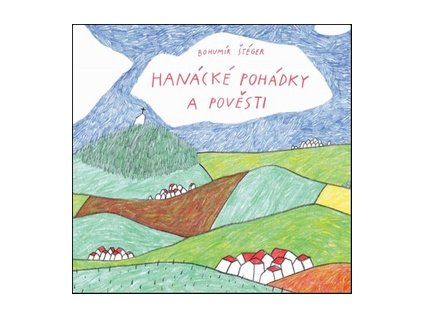 Hanácké pohádky a pověsti