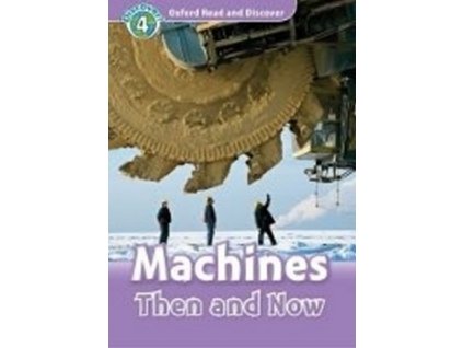 Oxford Read and Discover Machines Then and Now