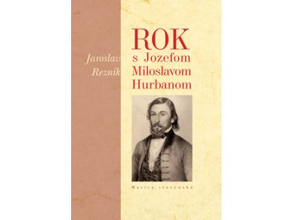 Rok s Jozefom Miloslavom Hurbanom