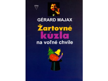 Žartovné kúzla na voľné chvíle
