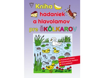 Kniha hádaniek a hlavolamov pre škôlkárov
