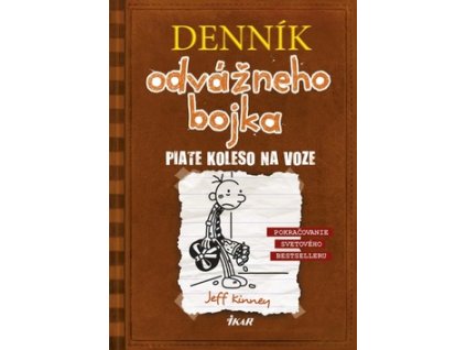 Denník odvážneho bojka Piate koleso na voze