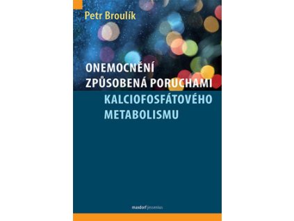 Onemocnění způsobená poruchami kalciofosfátového metabolismu
