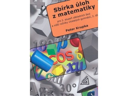 Sbírka úloh z matematiky 2.díl