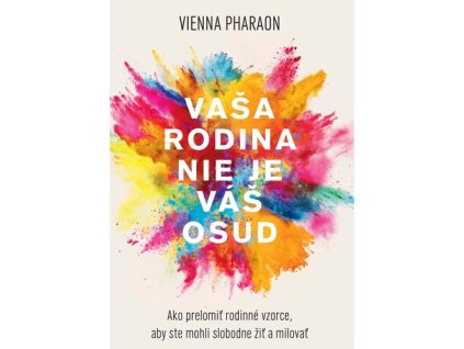 Vaša rodina nie je váš osud