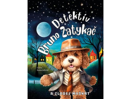 Detektív Bruno Zatykač a zlodej maškŕt