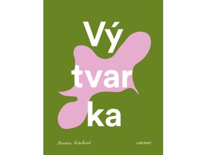 Vý-tvar-ka