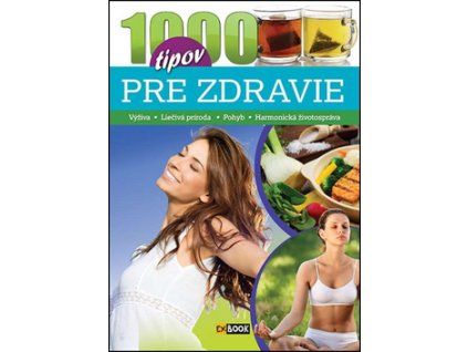 1000 tipov pre zdravie
