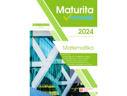 Maturita v pohodě 2024 Matematika