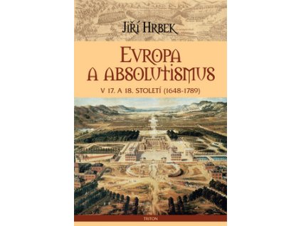 Evropa a absolutismus v 17. a 18. století