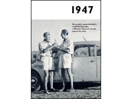 Jaké to tenkrát bylo aneb Co se stalo v roce, kdy jste se narodili 1947