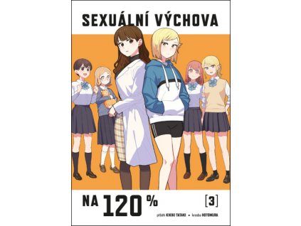 Sexuální výchova na 120 %