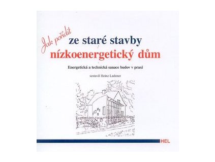 Jak pořídit ze staré stavby nízkoenergetický dům