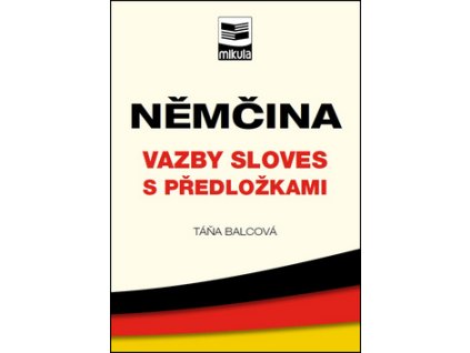 Němčina Vazby sloves s předložkami