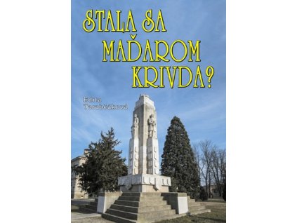 Stala sa Maďarom krivda?