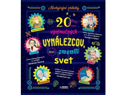 20 výnimočných vynálezcov, ktorí zmenili svet