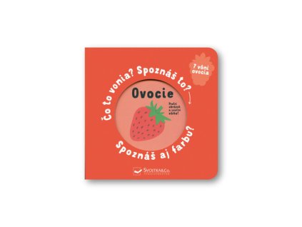 Ovocie Čo to vonia? Spoznáš to? Spoznáš aj farbu?
