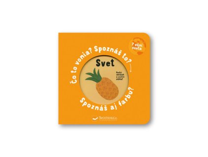 Svet Čo to vonia? Spoznáš to? Spoznáš aj farbu?