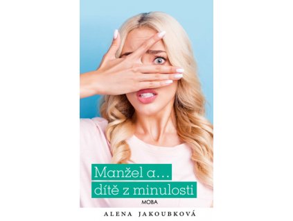 Manžel a… dítě z minulosti