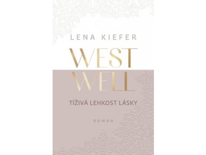 Westwell Tíživá lehkost lásky