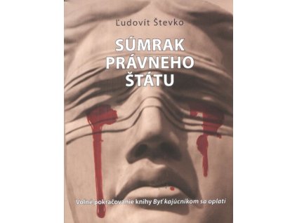 Súmrak právneho štátu