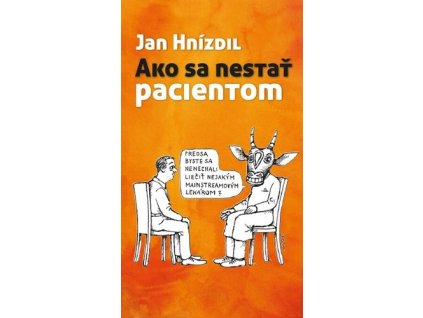 Ako sa nestať pacientom